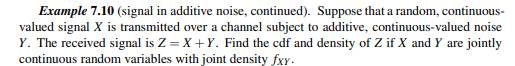 In Example 7.10, the double integral for P((X,Y) ? Az), where Az is sketched in Figure 7.1, was...-1