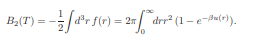 To calculate B2 we need to first perform the angular integrations in (8.17). Show that because u(r)...-2