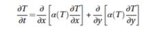 The dimensionless heat equation with temperature dependent properties of material: (see nomenclature...