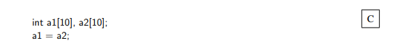 1. Explain the error message that you get if you try to assign one array to another in C: 2. Write...