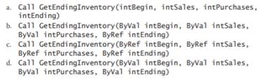 A Sub procedure named GetEndingInventory is passed four Integer variables named intBegin, intSales,...-2