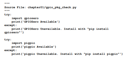 In your chapter01 source code folder, you will find a file named gpio_pkg_check.py, which is...