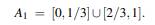 Let ? = [0,1], and for A ? ?, put P(A):= In particular, this implies P([a,b]) = b-a. Consider the...-2