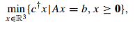 Consider the problem: Where (i) Use the primal dual interior point algorithm to calculate one update...-1