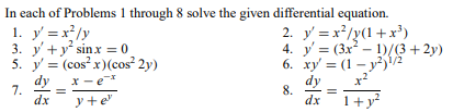 Q1: In each of Problems 1 through 6 determine the order of the given differential equation; also...-35