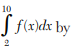 Write a program in C to estimate f(0.6) by the Lagrange interpolation for the following values:...-3