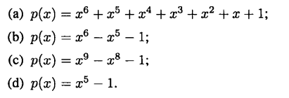 Use the Durand-Kerner algorithm to find all the roots of the following polynomials. (Feel free to...