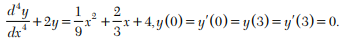 Solve the boundary value problem The boundary value problem governing the deflection of a beam of...-2