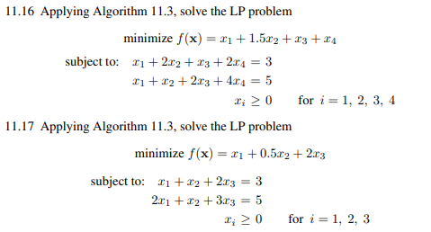 (a) Apply the PAS algorithm to solve the LP problem in Prob. 11.16. Compare the results with those...