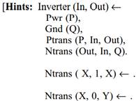 Design a logic program to verify the truth table of the CMOS Inverter, presented below (fig. 6.7)...-1