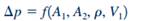 The pressure rise, ?p = p2 - p1, across the abrupt expansion of Fig. P7.32 through which a liquid is...-1