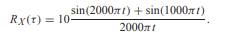 X(t) is a wide sense stationary process with autocorrelation function The process X(t) is sampled at...