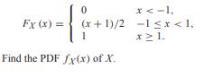 The cumulative distribution function of random variable X is