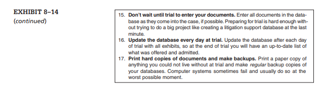 Using this chapter as a guide, and specifically the tips in Exhibit 8–14, design a litigation...