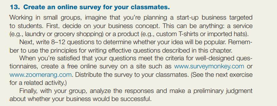 Evaluate your classmates’ online surveys. For Exercise 13, you worked in a group to create a survey...