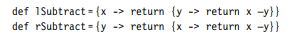 Offer an explanation for the purpose of the two closures lSubtract and rSubtract given as: What...-1