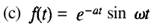 Using the definition of the z-transforms, find F(z) for each of the following functions. where a,...-2