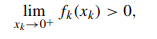 Let fk : R ? R and xk ? R++. Suppose that fk (0) = 0 but that: where xk ? 0+ means that xk is...-1