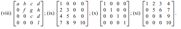 Find the determinants of the following matrices:-2