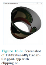 Run litTexturedCylinderClipped.cpp. Pressing ‘x’-‘Z’ turns the can while space toggles between...