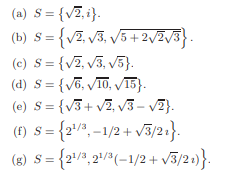 Determine whether the following sets of algebraic numbers are algebraically dependent or...