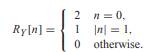 Example 11.5 describes a discrete-time smoothing filter with impulse response For a particular wide...-2