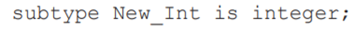 (a) What is the difference between a subtype and a derived type in Ada? (b) What C type declaration...-1