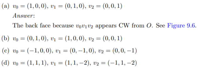 If a triangle is specified by where the vertices are as below, in each case determine which side of...-4