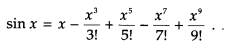 The value of sin x can be approximated using the formula Using this formula, determine how many...