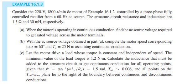 Consider the motor of Example 16.1.3 in the text. Calculate the motor speed for: (a) a = 120°, T a =...-1