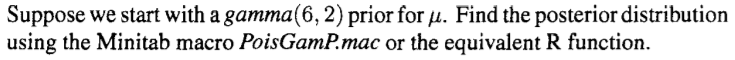 Suppose we take an additional five observations from the Poisson ( ) They are: Exercise 10.3 (a)...-4