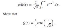 A function commonly used in communications textbooks for the tail probabilities of Gaussian random...