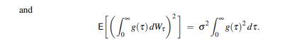 Recall that the Wiener integral of g was defined to be the mean-square limit of where each gn is...-3