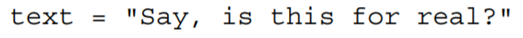 With the following variable declaration: Give an example of a pattern that would have a match using...