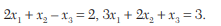 Obtain all the basic solutions to the following system of linear equations: Show that the following...-2