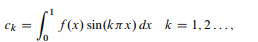 In order to determine the Fourier coefficients of a function (0, 1), we have to compute integrals of...-2