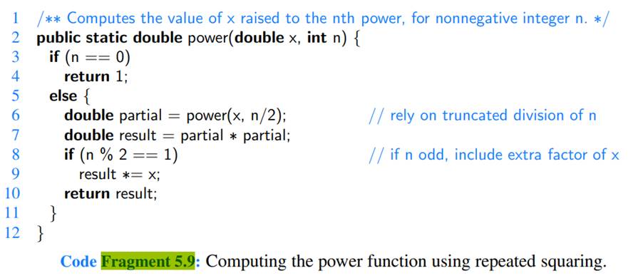 Develop a nonrecursive implementation of the version of the power method from Code Fragment 5.9 that...