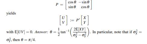 Let [X Y]’ be a two-dimensional, zero-mean random vector with and Find the decorrelating...-3