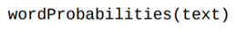 The probability that a word appears in a text can be found by dividing the frequency of the word by...-1