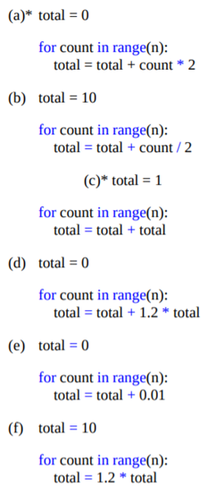 Decide whether each of the following accumulators exhibits linear, quadratic, or exponential growth.