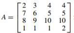 Show that for any matrix A ? Rm×n, A 2 is at least as large as the absolute value of each of the...-1