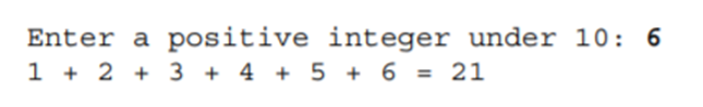 Write a program that produces the following output (where the user may enter any positive integer...