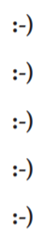 Modify the previous program so that multiple calls to the smiley() function produce the following...