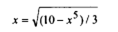 The equation which was presented in Example 6.22, can be rearranged into the form Rewrite the...-2