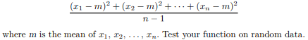 Write a std_dev(items) function to return the standard deviation of a population in the list items....