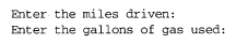 a. Write, compile, and execute a C program that displays the following prompts: After each prompt is...-1