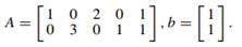 Let: (i) Consider the matrix A that consists of the first two columns of A. Find the inverse of A ....-1