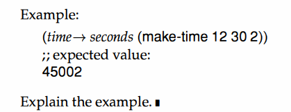 Develop the function time ? seconds, which consumes a time structure (see exercise 6.4.2) and...