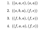 Consider the following pushdown automaton where s is the initial state and f is the favorable state...