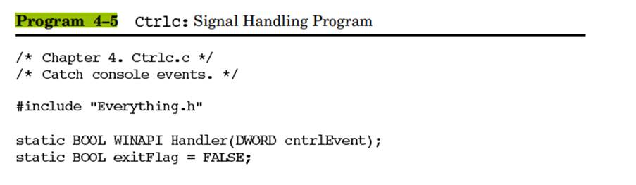 Extend Program 4–5 so that the handler routine raises an exception rather than returning. Explain...-1